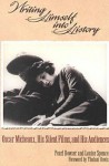 Writing Himself Into History: Oscar Micheaux, His Silent Films, and His Audiences - Pearl Bowser, Louise Spence