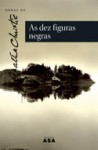 As Dez Figuras Negras (Capa Mole) - Agatha Christie