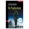 Die Prophezeiung - Wolfgang Hohlbein, Heike Hohlbein