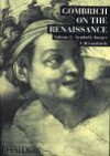 Symbolic Images: Studies in the Art of Renaissance 2 - Ernst Hans Josef Gombrich