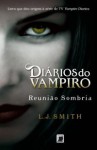 Reunião Sombria - L.J. Smith, Ryta Vinagre