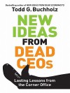 New Ideas from Dead Ceos - Todd G. Buchholz