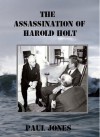 The Assassination of Harold Holt - Paul Jones