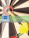 2007 Job Satisfaction: A Survey Report by the Society for Human Resource Management - Society for Human Resource Management