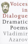 Voices in Dialogue - Vladimir Azarov