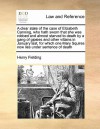 A clear state of the case of Elizabeth Canning, who hath sworn that she was robbed and almost starved to death by a gang of gipsies and other villains in January last, for which one Mary Squires now lies under sentence of death - Henry Fielding