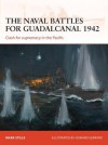 The naval battles for Guadalcanal 1942: Clash for supremacy in the Pacific (Campaign) - Mark Stille, Howard Gerrard