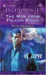 The Man From Falcon Ridge (Mills & Boon Intrigue) (Eclipse - Book 4) - Rita Herron