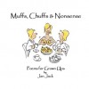 Muffs Chuffs & Nonsense (Poems for Grown Ups) - Jan Jack, Roger Thomas