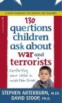 130 Questions Children Ask about War and Terrorists - Stephen Arterburn, David A. Stoop