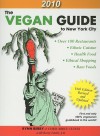 The Vegan Guide to New York City: 2010 - Rynn Berry, Chris A. Suzuki, Barry Litsky