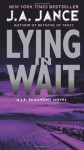 Lying In Wait (J.P. Beaumont, #12) - J.A. Jance