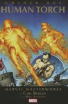 Marvel Masterworks: Golden Age Human Torch - Volume 1 - Carl Burgos, Bill Everett, Sid Greene