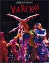 Varekai: Cirque Du Soleil - Dominic Champagne, Veronique Vial, Dominic Champagne