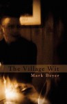 The Village Wit - Mark Beyer