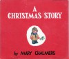 A Christmas Story - Mary Chalmers