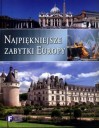 Najpiękniejsze zabytki Europy - Magdalena Binkowska