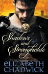 Shadows and Strongholds - Elizabeth Chadwick