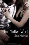 No Matter What - Erin Nicholas