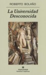 La universidad desconocida - Roberto Bolaño