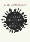 A Little History of the World (Audio) - Ernst Hans Josef Gombrich