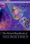 Oxford Handbook of Neuroethics (Oxford Library of Psychology) - Judy Illes, Barbara J. Sahakian