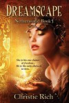 Dreamscape: Netherworld Book I - Christie Rich, Kristina Circelli, Amber McNemar