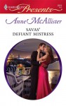 Mills & Boon : Savas' Defiant Mistress - Anne McAllister