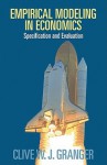 Empirical Modeling in Economics: Specification and Evaluation - Clive W.J. Granger