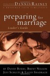 Preparing for Marriage Leader's Guide - David Boehi, Brent Nelson, Jeff Schulte, Lloyd Shadrach, Dennis Rainey