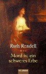 Mord ist ein schweres Erbe - Ruth Rendell