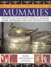 The Amazing World of Mummies: Discover the Fascinating World of Mummies, Tombs, Mysterious Gods and Treasure Troves - Fiona MacDonald, Anne Millard