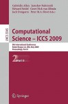 Computational Science Iccs 2009: 9th International Conference Baton Rouge, La, USA, May 25-27, 2009 Proceedings, Part II - Gabrielle Allen, Jack Dongarra, Peter M.A. Sloot, Geert Dick van Albada, Jarek Nabrzyski, Ed Seidel