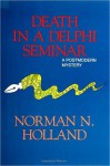 Death in a Delphi Seminar - Norman Norwood Holland