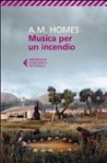 Musica per un incendio - A.M. Homes