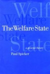 The Welfare State: A General Theory - Paul Spicker