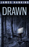 Drawn - James Hankins