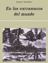 En los extramuros del mundo - Enrique Verástegui