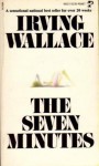 The Seven Minutes - Irving Wallace