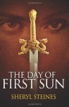 The Day of First Sun - Sheryl Steines