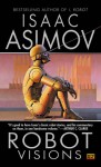 Robot Visions - Isaac Asimov