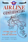 Airline Confidential: Lifting the Lid on the Airline Industry - Richard Havers, Chris Tiffney