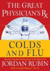 The Great Physician's RX for Colds and Flu - Jordan Rubin, Joseph Brasco