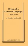 Dream of a Common Language - Heather McDonald