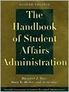 The Handbook of Student Affairs Administration - Margaret J. Barr, Mary K. Desler