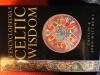 Encyclopedia Of Celtic Wisdom - Caitlín Matthews, John Matthews