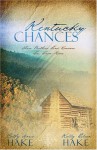 Kentucky Chances: Last Chance/Chance of a Lifetime/Chance Adventure (Heartsong Novella Collection) - Cathy Marie Hake, Kelly Eileen Hake