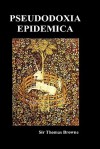 Pseudodoxia Epidemica (Hardback, Ed. Wilkins) - Thomas Browne