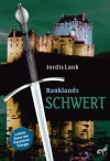 Raukland Trilogie Band 3: Rauklands Schwert - Jordis Lank