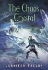 The Chaos Crystal - Jennifer Fallon